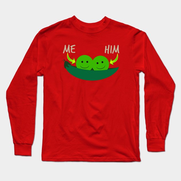 Two Peas In A Pod (Me And Him) Long Sleeve T-Shirt by Mindseye222